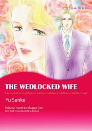 Icon image THE WEDLOCKED WIFE: Mills & Boon Comics