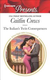 Icon image The Italian's Twin Consequences
