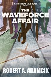Icon image The Waveforce Affair