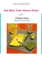 Icon image AND BLOW YOUR HOUSE DOWN: Mills & Boon Comics
