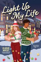 Icon image Light Up My Life: A Holiday Novel
