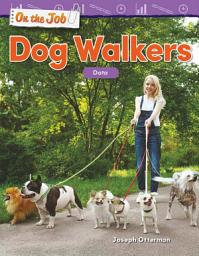 Icon image On the Job: Dog Walkers: Data: Read-along ebook