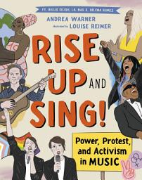 Icon image Rise Up and Sing!: Power, Protest, and Activism in Music