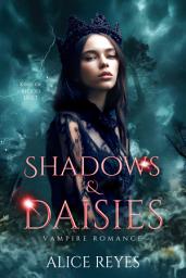 Icon image Shadows & Daisies: Vampire Romance