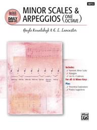 Icon image Daily Warm-Ups, Set 4, Minor Scales & Arpeggios (One Octave): Piano Method for Technique
