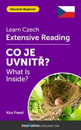 Icon image Czech Extensive Reading: WHAT IS INSIDE?: Level 2