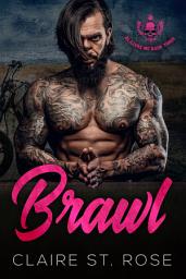 Icon image Brawl (Book 3): A Bad Boy Motorcycle Club Romance
