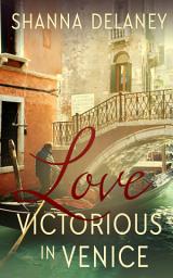 Icon image Love Victorious in Venice