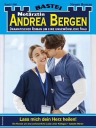 Icon image Notärztin Andrea Bergen 1508: Lass mich dein Herz heilen!
