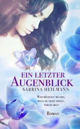 Icon image Ein letzter Augenblick