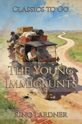 Icon image The Young Immigrunts: Restored Classics to Go Edition