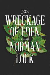 Icon image The Wreckage of Eden
