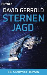 Icon image Sternenjagd: Ein Starwolf-Roman