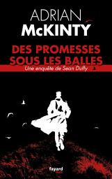 Icon image Des promesses sous les balles
