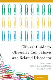 Icon image Clinical Guide to Obsessive Compulsive and Related Disorders