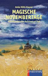 Icon image Magische Novembertage: Ein märchenhafter Aufstand auf Sylt