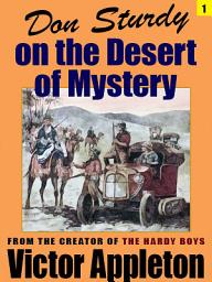 Icon image Don Sturdy on the Desert of Mystery