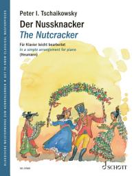 Icon image The Nutcracker: In a simple arrangement for piano