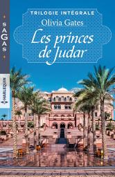 Icon image Les princes de Judar: La vengeance d'un prince - La fiancée du désert - Voeux sous contrat
