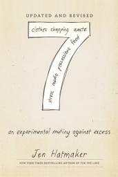 Icon image 7: An Experimental Mutiny Against Excess (Updated and Revised)