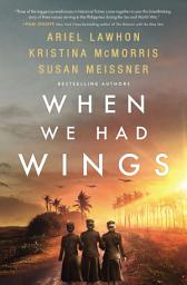 Icon image When We Had Wings: A Novel