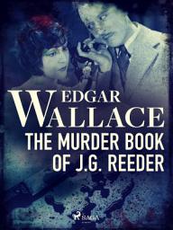 Icon image The Murder Book of J. G. Reeder