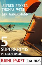 Icon image 5 Superkrimis in einem Band Juni 2023: Krimi Paket