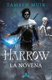 Icon image Harrow la Novena (Saga de la Tumba Sellada 2)