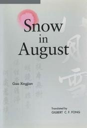 Icon image Snow in August: Play by Gao Xingjian