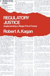 Icon image Regulatory Justice: Implementing a Wage-Price Freeze