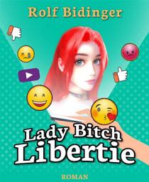 Icon image Lady Bitch Libertie: Roman
