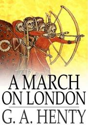 Icon image A March on London