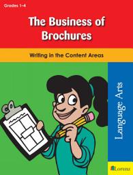 Icon image The Business of Brochures for Grades 1-4: Writing in the Content Areas