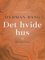 Icon image Det hvide hus: Bind 1