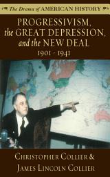 Icon image Progressivism, the Great Depression, and the New Deal: 1901–1941