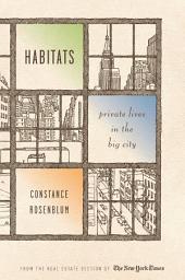 Icon image Habitats: Private Lives in the Big City