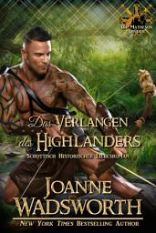 Icon image Das Verlangen des Highlanders: Schottisch Historischer Liebesroman