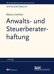 Icon image Anwalts- und Steuerberaterhaftung: Ausgabe 7