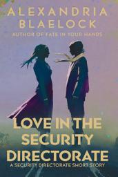 Icon image Love in the Security Directorate: A Short Story