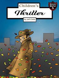 Icon image Children's Thriller: Notes from a Secret Agent (Adventure Stories for Kids)