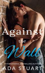 Icon image Against the Wall: Dubcon Erotic Sports Romance