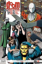 Icon image Doom Patrol Book One: Volume 1