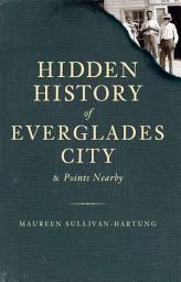 Icon image Hidden History of Everglades City & Points Nearby