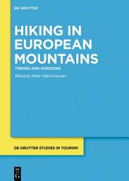Icon image Hiking in European Mountains: Trends and Horizons