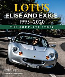 Icon image Lotus Elise and Exige 1995-2020: The Complete Story