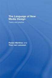 Icon image The Language of New Media Design: Theory and Practice