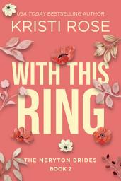 Icon image With This Ring: The Meryton Brides