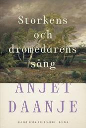 Icon image Storkens och dromedarens sång