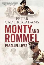 Icon image Monty and Rommel: Parallel Lives