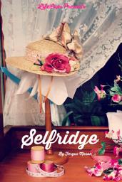Icon image Selfridge: The Life and Times of Harry Gordon Selfridge